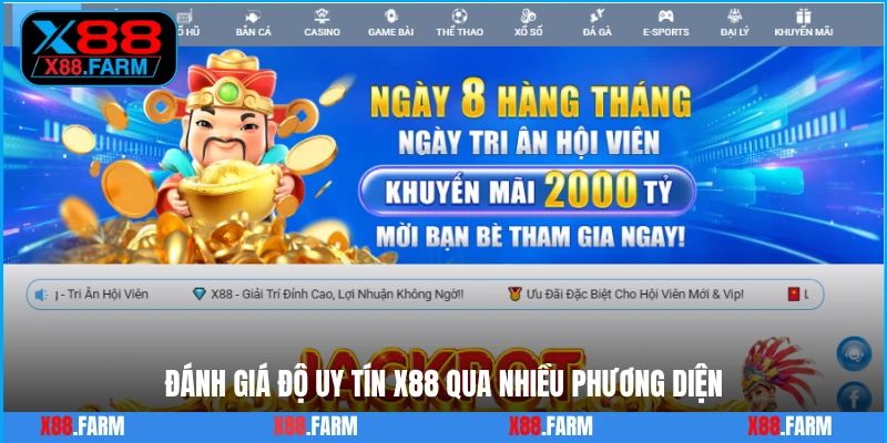 Đánh giá độ uy tín X88 qua nhiều phương diện