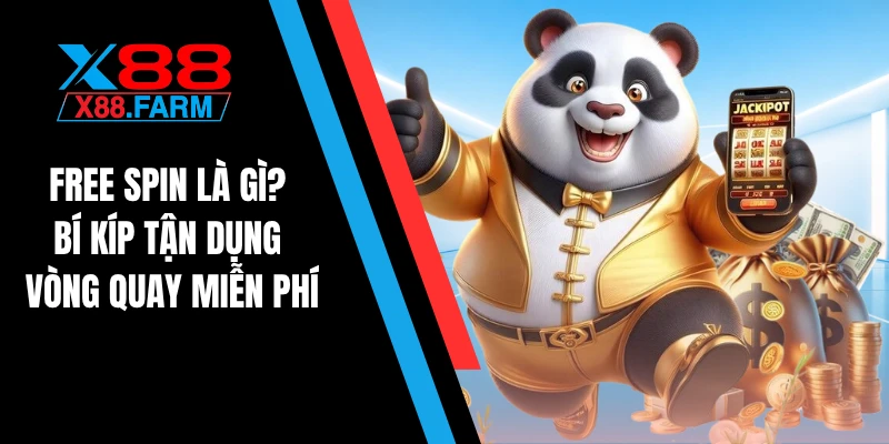 Free Spin là gì? Bí kíp tận dụng vòng quay miễn phí
