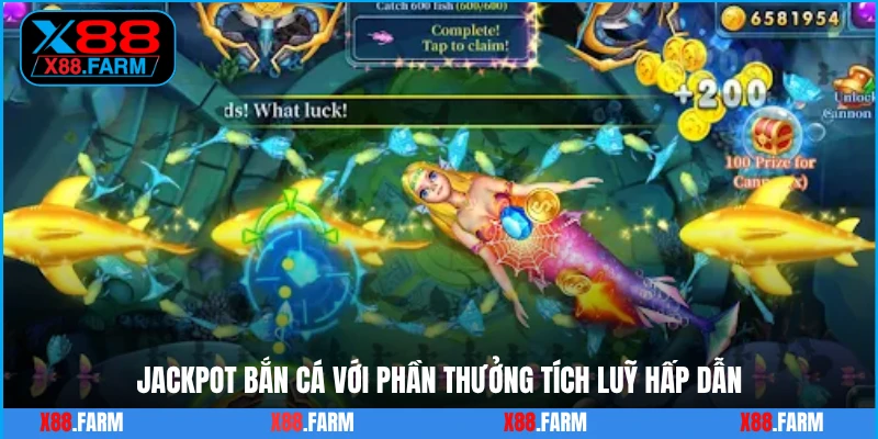 Jackpot bắn cá với phần thưởng tích luỹ hấp dẫn