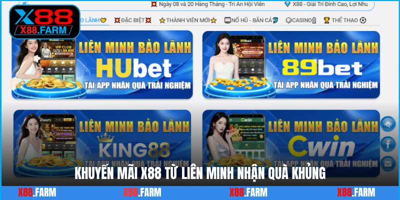 Khuyến mãi X88 từ liên minh nhận quà khủng