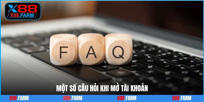 Một số câu hỏi khi mở tài khoản