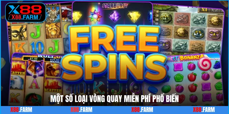 Một số loại vòng quay miễn phí phổ biến
