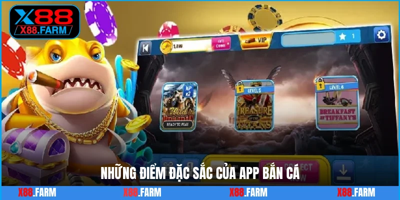 Những điểm đặc sắc của app bắn cá