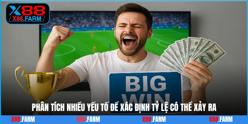 Phân tích nhiều yếu tố để xác định tỷ lệ có thể xảy ra