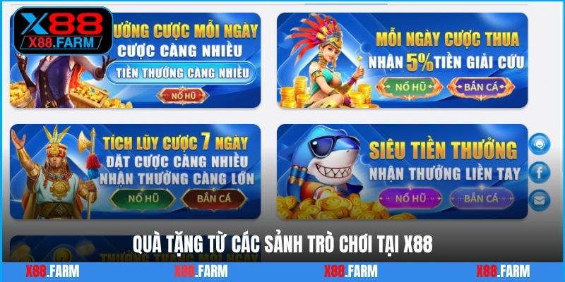 Quà tặng từ các sảnh trò chơi tại X88