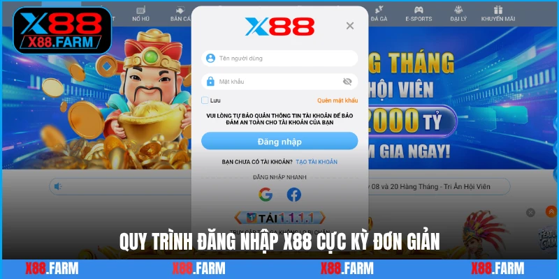 Quy trình đăng nhập X88 cực kỳ đơn giản