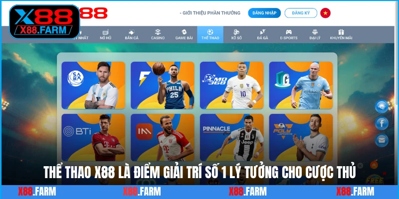 Thể thao X88 là điểm giải trí số 1 lý tưởng cho cược thủ