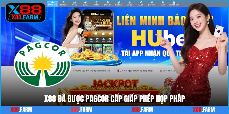 X88 đã được PAGCOR cấp giấp phép hợp pháp