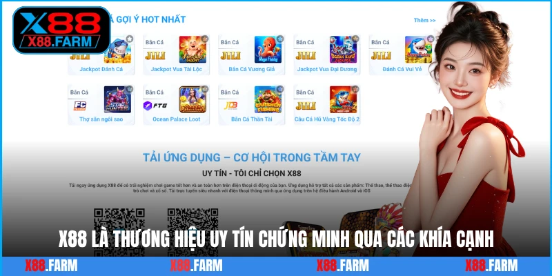 X88 là thương hiệu uy tín chứng minh qua các khía cạnh
